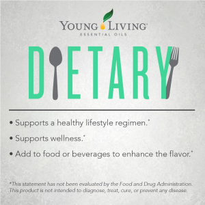 The Beginner's Guide To Using Essential Oils Properly Text on the page: Young Living Essential Oils' Dietary (statement) Supports a healthy lifestyle regimen, supports wellness, add to food or beverages to enhance flavor. Footnote: This statement has not been evaluated by the FDA. This produce is not intended to diagnose, treat, cure, or prevent any disease.